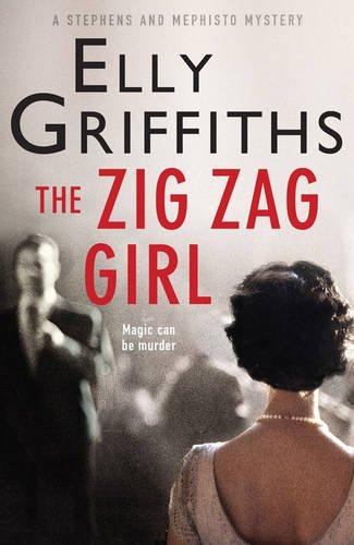 The Zig Zag Girl: Stephens and Mephisto 01 (Stephens & Mephisto Mystery 1)