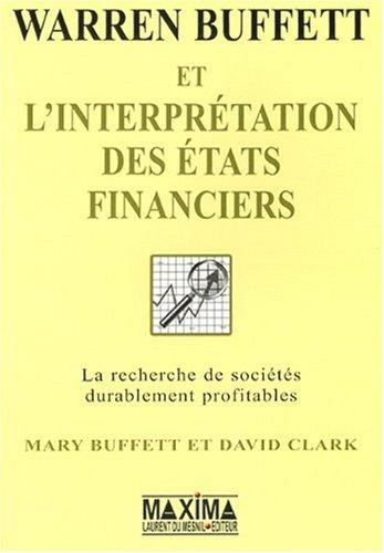 Warren Buffett et l'interprétation des états financiers : la recherche des entreprises qui possèdent un avantage compétitif durable