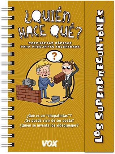 ¿Quién hace qué? (VOX - Infantil / Juvenil - Castellano - A partir de 5/6 años - Los Superpreguntones)