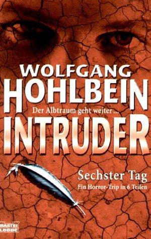 Intruder - Sechster Tag (6.)