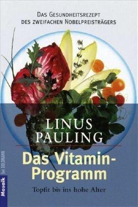 Das Vitamin - Programm. Topfit bis ins hohe Alter. (Ratgeber).