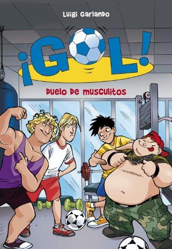 Gol 26. Duelo de musculitos (Jóvenes lectores, Band 26)