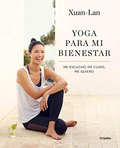 Yoga para mi bienestar: Me escucho, me cuido, me quiero / Yoga for my Well-being : Listening to Myself, Caring for Myself, Loving Myself (Vida activa y deporte)