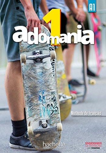 Adomania 1 : A1, méthode de français : livre de l'élève