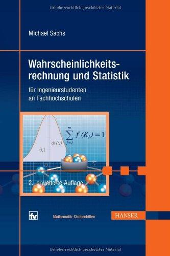 Wahrscheinlichkeitsrechnung und Statistik: für Ingenieurstudenten an Fachhochschulen