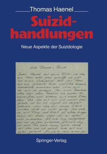 Suizidhandlungen: Neue Aspekte der Suizidologie