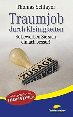 Traumjob durch Kleinigkeiten: So bewerben Sie sich einfach besser!