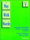 A Way With Words: Vocabulary Development Activities for Learners of English : Book One/Student: Vocabulary Development Activities for Learners of English Bk. 1