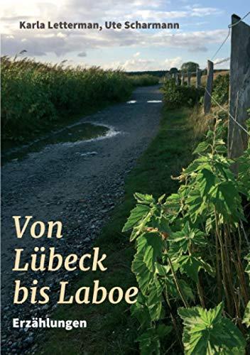 Von Lübeck bis Laboe: Erzählungen