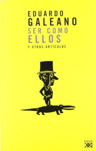 Ser como ellos y otros artículos (La creación literaria)