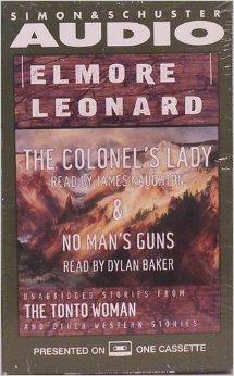 Elmore Leonard, the Colonel's Lady and No Man's Guns