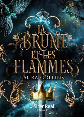 Brumes. Vol. 2. La brume et les flammes