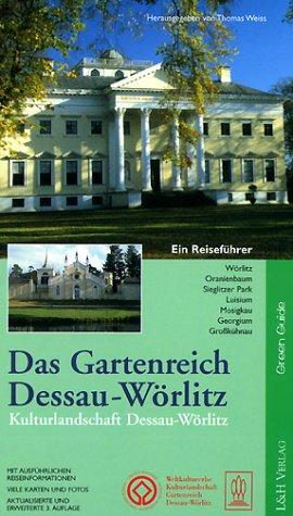 Das Gartenreich Dessau-Wörlitz