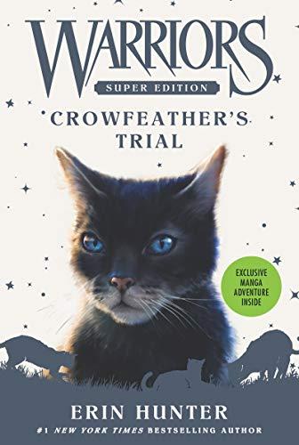 Warriors Super Edition: Crowfeather’s Trial