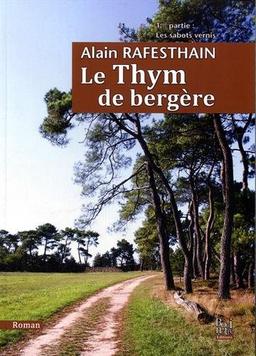 Le thym de Bergère. Vol. 1. Les sabots vernis