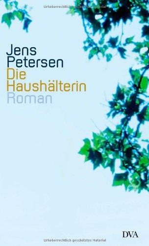 Die Haushälterin: Roman