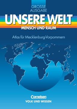 Unsere Welt, Mensch und Raum, Große Ausgabe, Atlas für Mecklenburg-Vorpommern