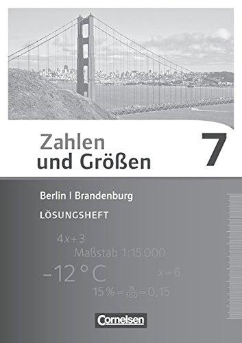 Zahlen und Größen - Berlin und Brandenburg: 7. Schuljahr - Lösungen zum Schülerbuch