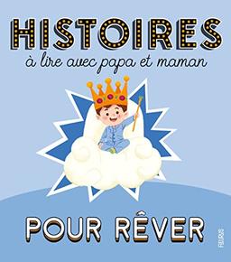 Histoires à lire avec papa et maman pour rêver