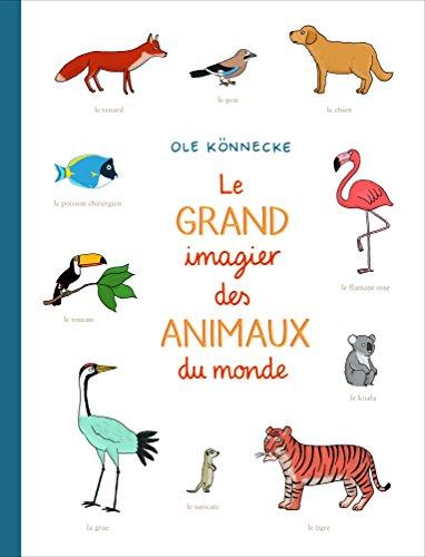 Le grand imagier des animaux du monde