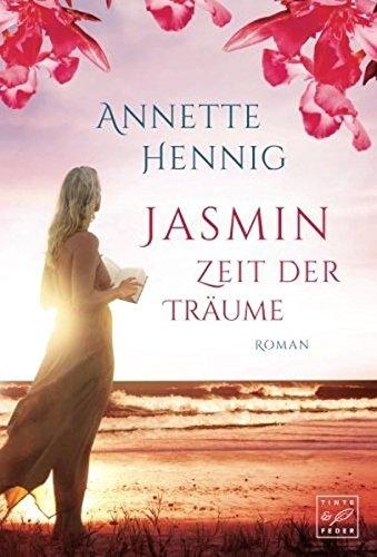 Jasmin - Zeit der Träume (Blütenträume, Band 3)