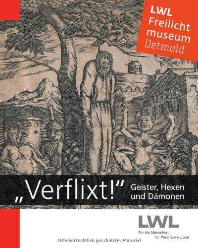 Verflixt!&#34;: Geister, Hexen und Dämonen