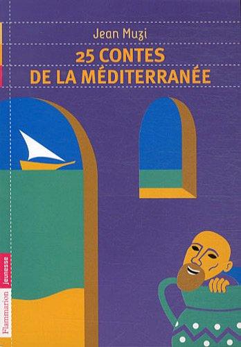 25 contes de la Méditerranée