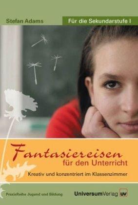 Fantasiereisen für den Unterricht, 1 Audio-CD