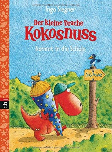 Der kleine Drache Kokosnuss kommt in die Schule: Schulausgabe 3 (Schulausgaben mit Unterrichtsmaterial, Band 3)