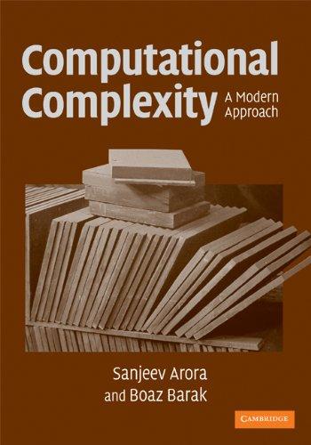 Computational Complexity: A Modern Approach