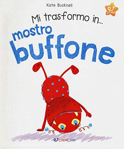 Mi trasformo in... mostro buffone (Star)