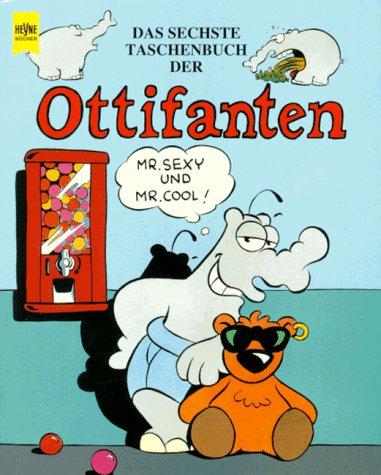 Das Sechste Taschenbuch der Ottifanten.