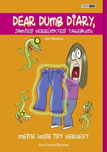 Dear Dumb Diary, Jamies verrücktes Tagebuch, Bd. 2: Meine Hose ist verhext