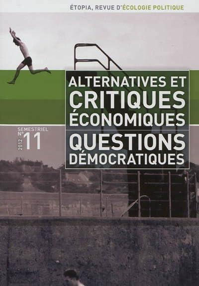 Etopia, revue d'écologie politique, n° 11. Alternatives et critiques économiques