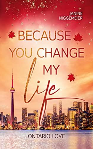 Because you change my life: Ontario Love