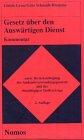 Gesetz über den Auswärtigen Dienst. Kommentar unter Berücksichtigung des Auslandsvertretungsgesetzes und der einschlägigen Tarifverträge