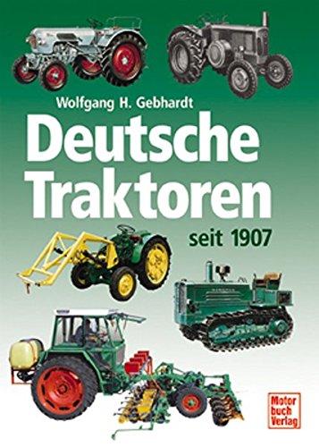 Deutsche Traktoren: Seit 1907