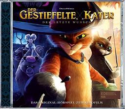 Der gestiefelte Kater: Der letzte Wunsch - Das Original-Hörspiel zum Kinofilm