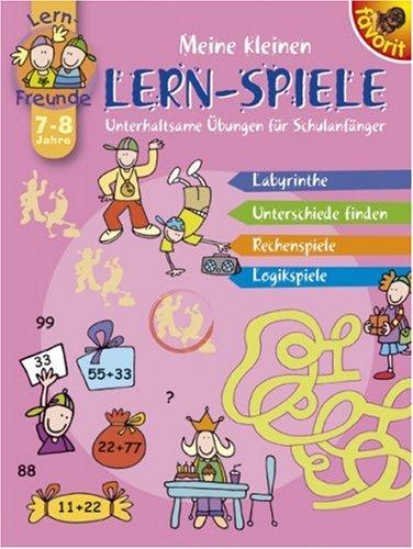 Meine kleinen Lernspiele: Unterhaltsame Übungen für Grundschüler 7-8 Jahre