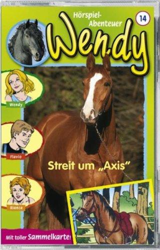 Wendy - Folge 14: Streit um Axis [Musikkassette] [Musikkassette]