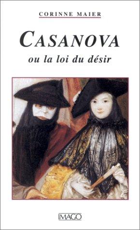 Casanova ou La loi du désir