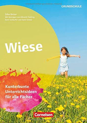 Themenhefte Grundschule: Wiese - Kunterbunte Unterrichtsideen für alle Fächer - Buch mit Kopiervorlagen