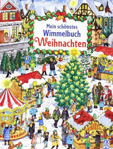 Mein schönstes Wimmelbuch Weihnachten