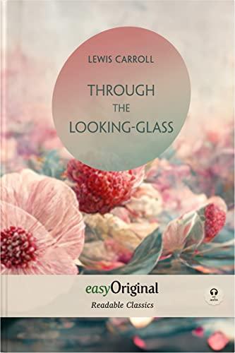 Through the Looking-Glass (with audio-online) - Readable Classics - Unabridged english edition with improved readability: Improved readability, easy ... Readable Classics: English Edition)