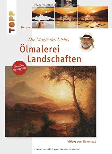 Ölmalerei Landschaften: Die Magie des Lichts