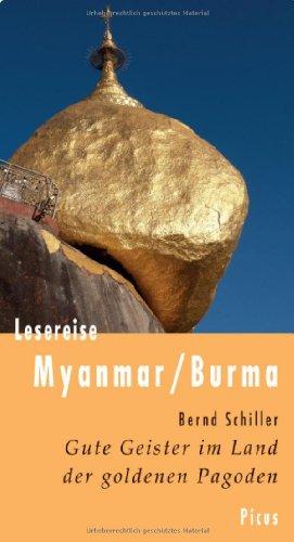 Lesereise Myanmar/Burma: Gute Geister im Land der goldenen Pagoden