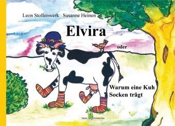 Elvira oder Warum eine Kuh Socken trägt