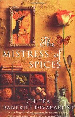 The Mistress Of Spices (Roman)