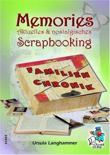 Memories - Aktuelles & nostalgisches Scrapbooking