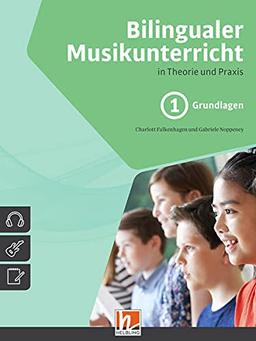 Bilingualer Musikunterricht. Paket Gesamt: inkl. Band 1 (Grundlagen), Band 2 (Materialband) und CD-Box